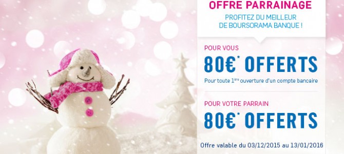 110€ offerts pour l’ouverture d’un compte Boursorama Banque via un parrain jusqu’au 13 janvier 2016