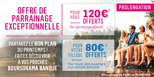 120€ offerts pour l’ouverture d’un compte Boursorama Banque via un parrain jusqu’au 1er juin 2016