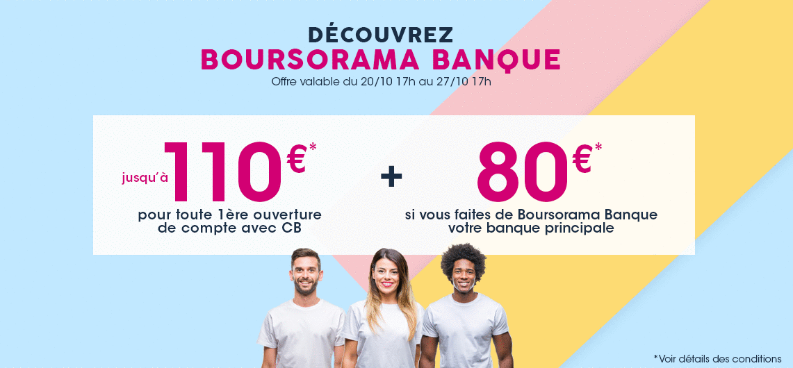 220€ offerts pour l’ouverture d’un compte Boursorama Banque via un parrain jusqu’au 27 octobre 2020