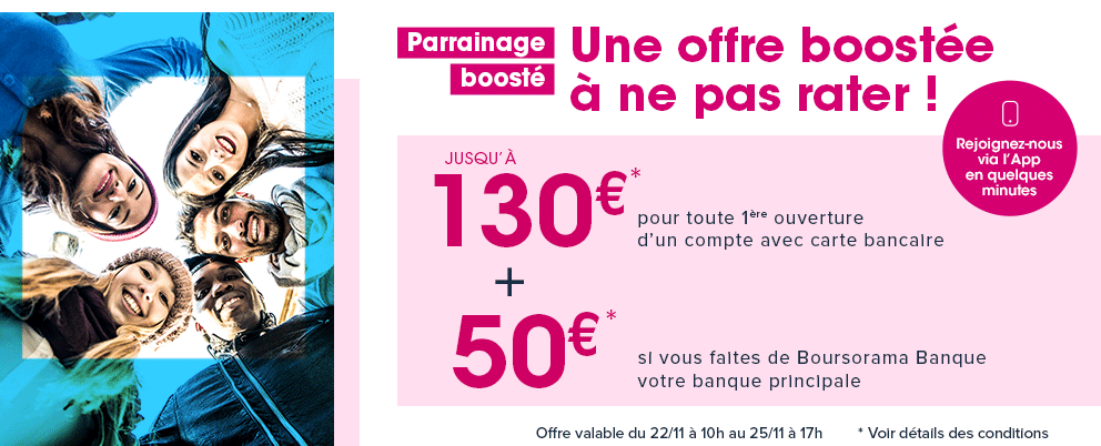 230€ offerts pour l’ouverture d’un compte Boursorama Banque via un parrain jusqu’au 25 novembre 2021